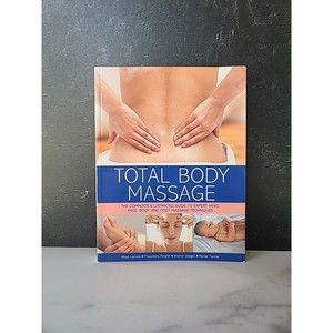 Total Body Massage - 2011 Hermes House Paperback - GOOD
